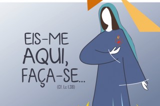 A exemplo de Maria, discípulos missionários. Eis-me aqui, faça-se...