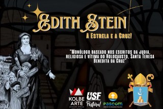 Edtih Stein – A Estrela e a Cruz: peça inédita chega a Bragança Paulista